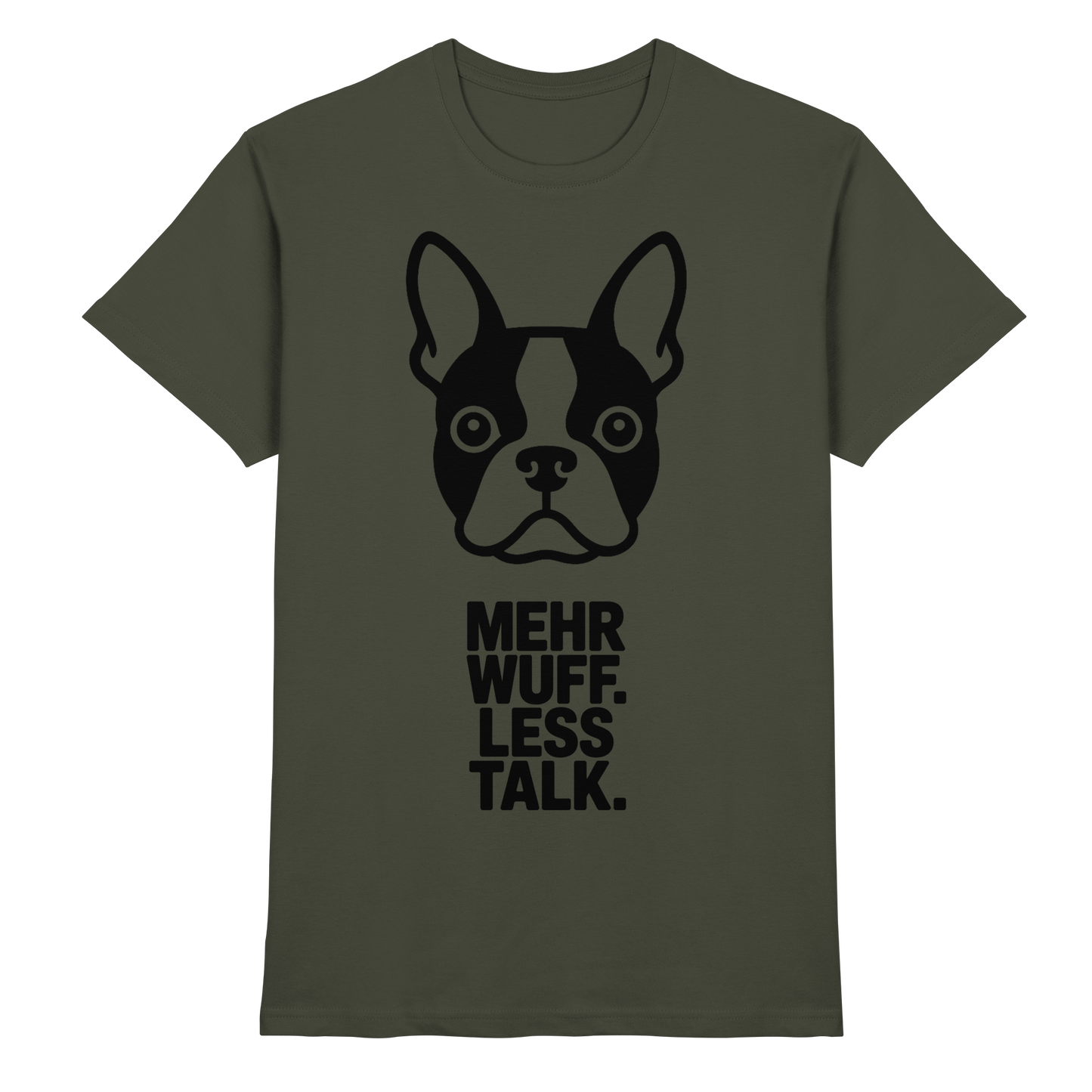 MEHR WUFF. LESS TALK. — Boston Drop 01 - Premium Shirt